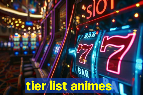 tier list animes
